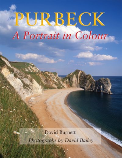 Purbeck A Portrait in Colour David Burnett The Dovecote Press