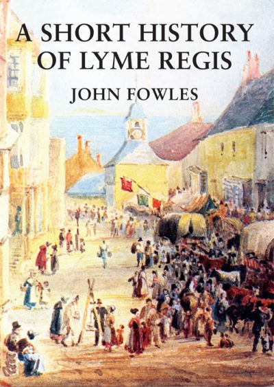 Short History of Lyme Regis John Fowles The Dovecote Press